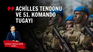 achilles-tendonu-ve-51-komando-tugayi-1